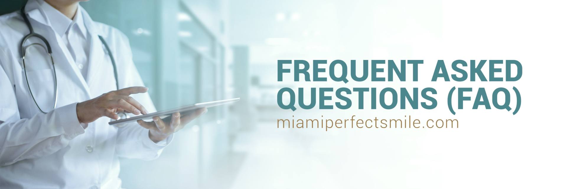 FAQ Miami Perfect Smile